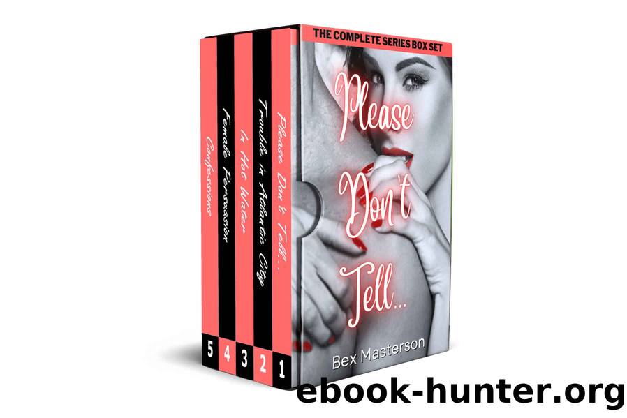 Please Don't Tell - The Complete StepmomStepson Erotica Series Box Set by Masterson Bex