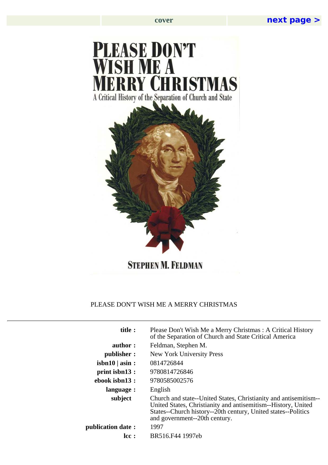 Please Don't Wish Me a Merry Christmas: A Critical History of the Separation of Church and State (Critical America Series) by Stephen Feldman