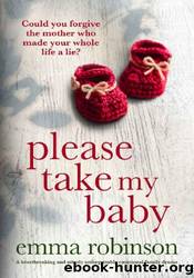 Please Take My Baby by Emma Robinson
