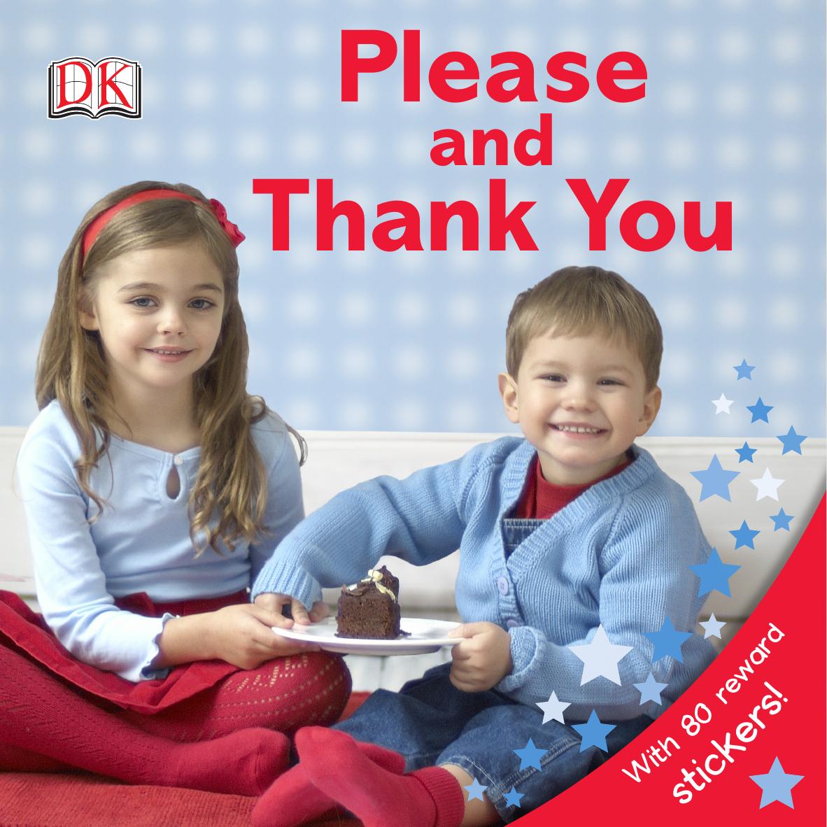 Please and Thank You by DK Publishing