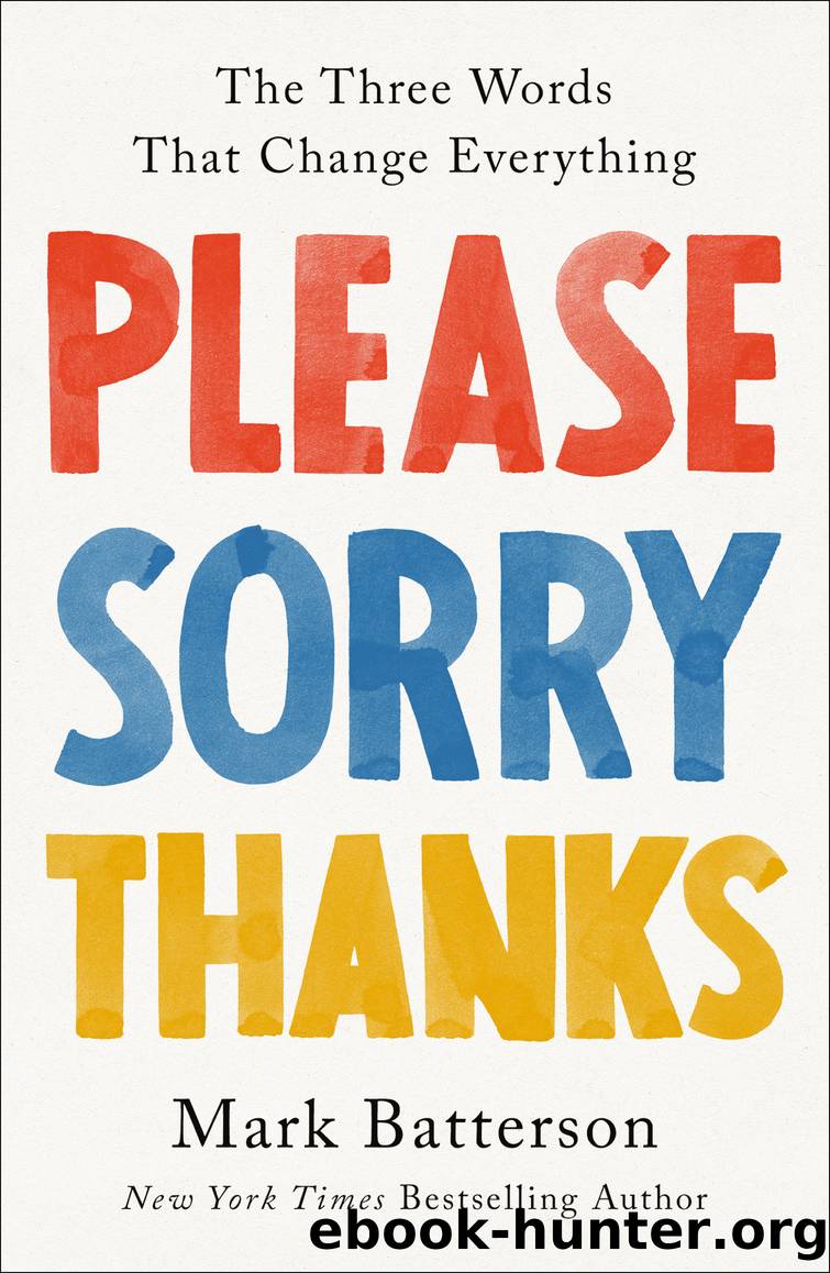 Please, Sorry, Thanks by Mark Batterson