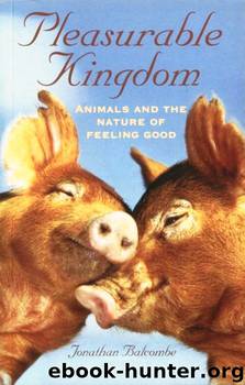Pleasurable Kingdom by Jonathan Balcombe