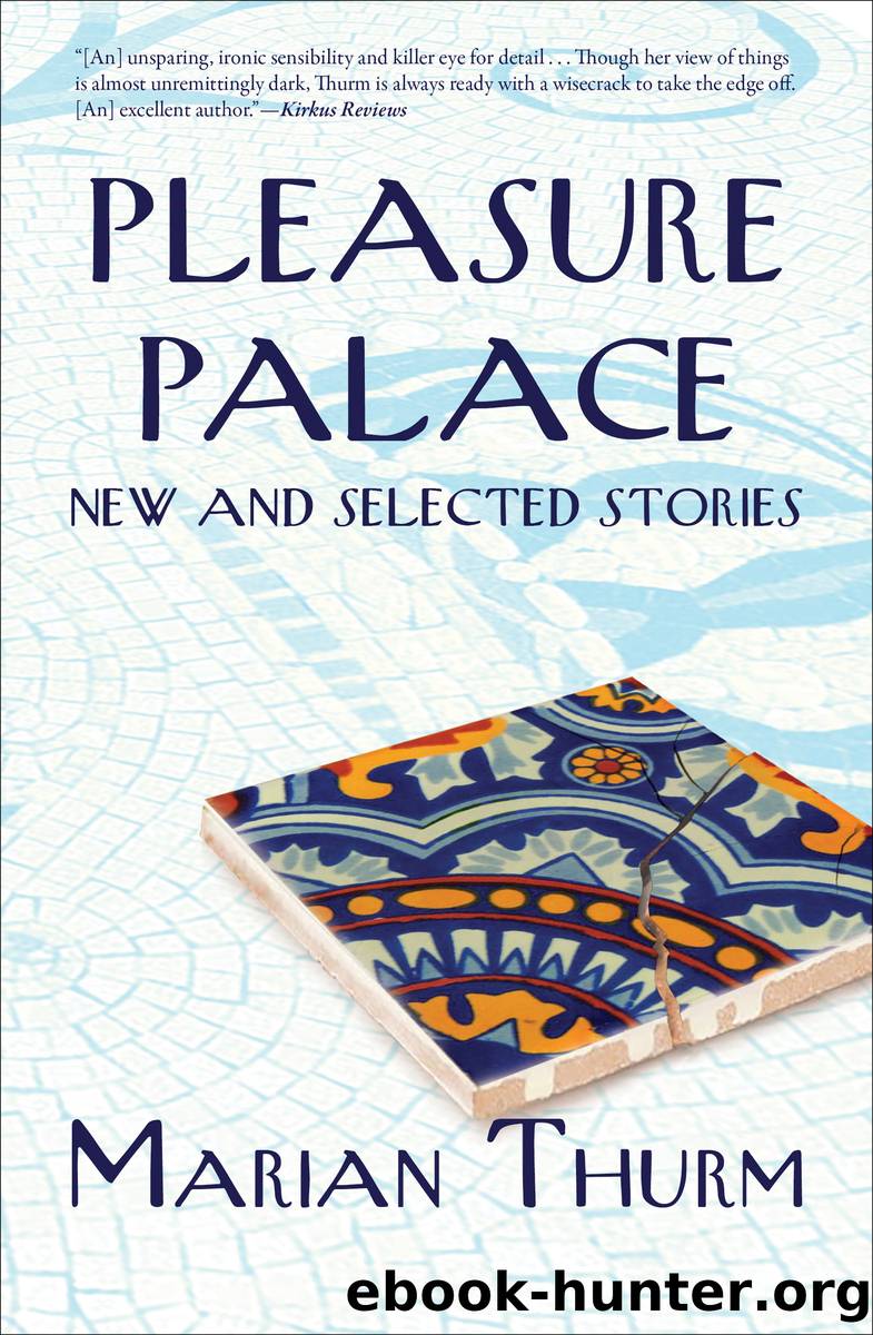 Pleasure Palace by Marian Thurm