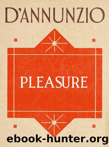 Pleasure by Gabriele D'Annunzio
