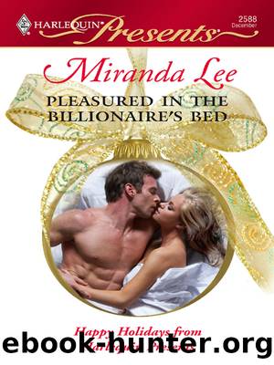 Pleasured In The Billionaire's Bed by Miranda Lee