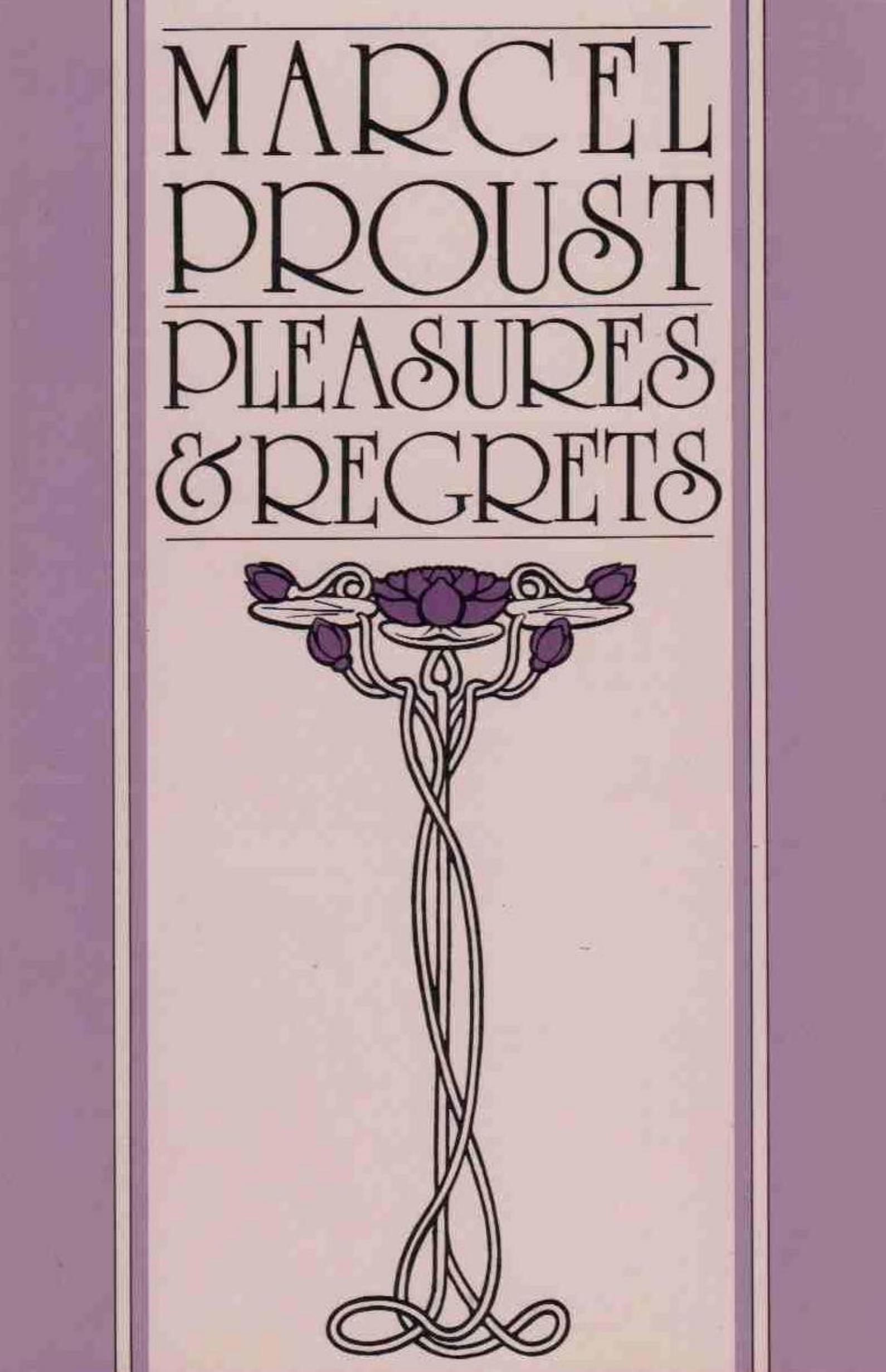 Pleasures and Regrets by Marcel Proust
