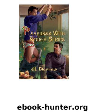 Pleasures with Rough Strife by JL Merrow