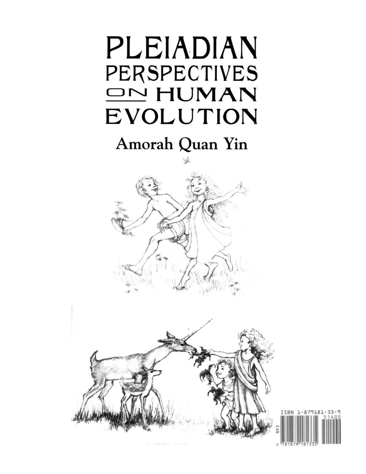 Pleiadian Perspectives on Human Evolution by Amorah Quan Yin