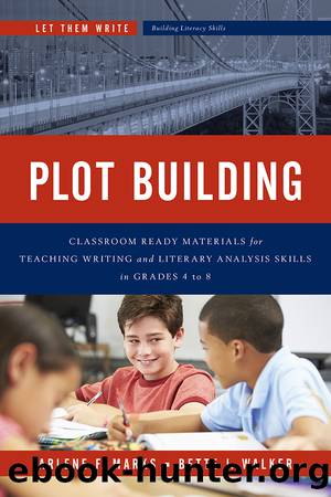 Plot Building by Marks Arlene F.;Walker Bette J.; & Bette J. Walker