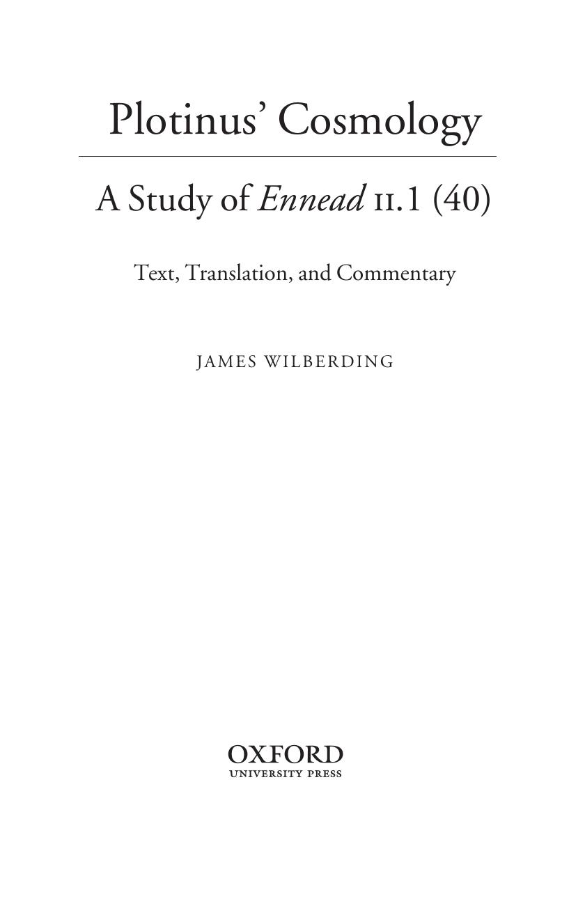 Plotinus' cosmology : a study of Ennead II. 1 (40) : text, translation, and commentary by James Wilberding