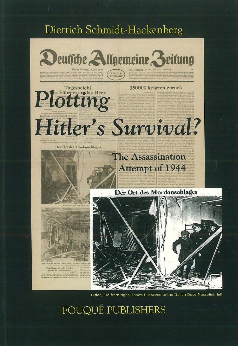 Plotting Hitler's Survival by Dietrich Schmidt-Hackenberg