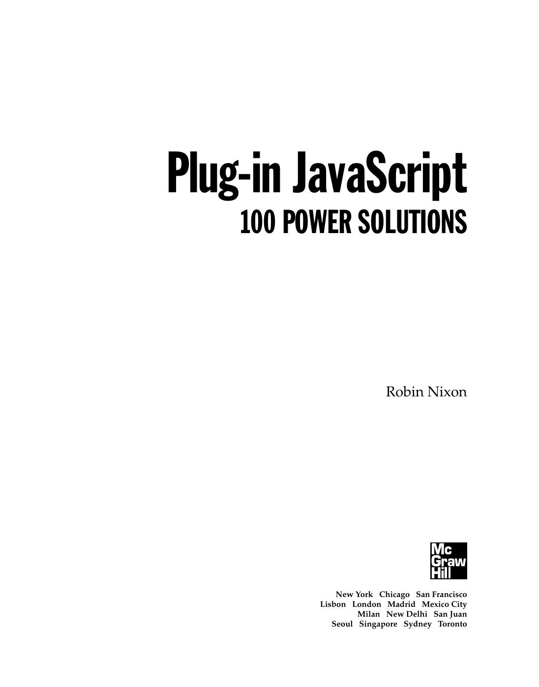 Plug-in Javascript 100 power solutions by Robin Nixon