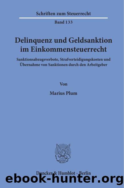 Plum by Delinquenz und Geldsanktion im Einkommensteuerrecht (9783428555253)