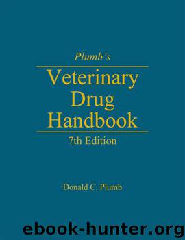 Plumb's Veterinary Drug Handbook by Plumb Donald