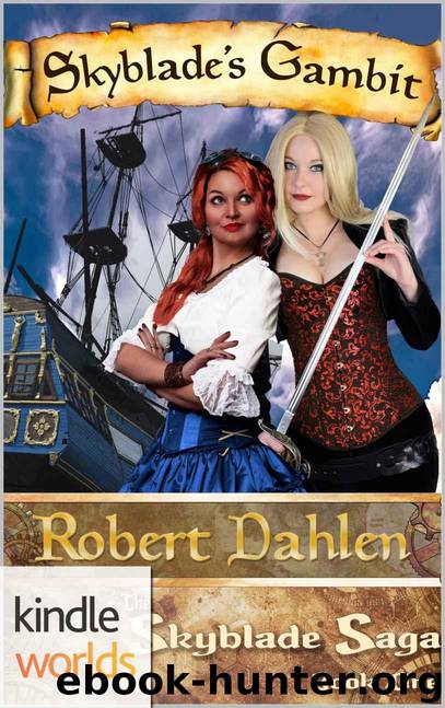 Plundered Chronicles: Skyblade's Gambit (Kindle Worlds Novella) (The Skyblade Saga Book 1) by Dahlen Robert