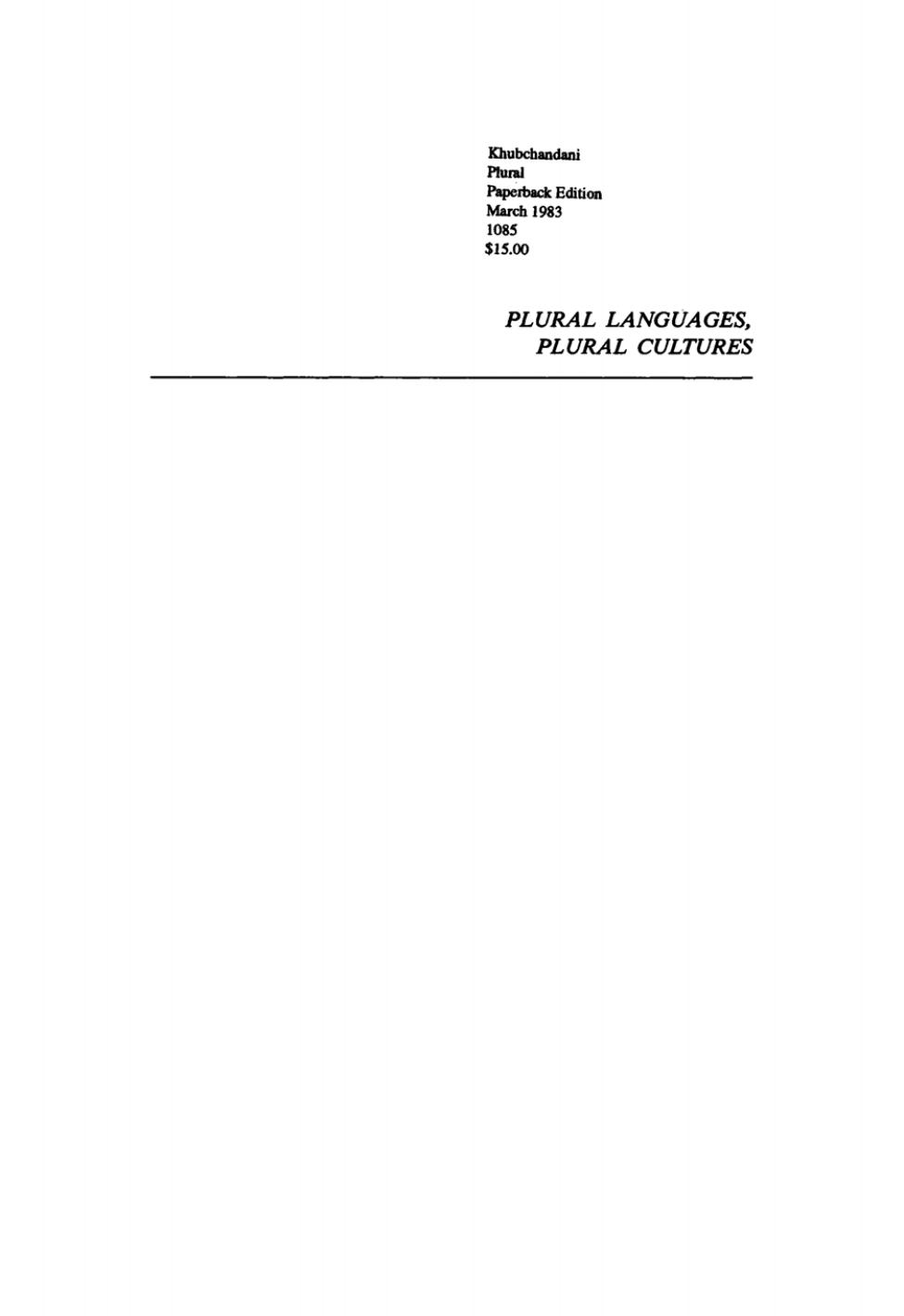 Plural Languages, Plural Cultures: Communication, Identity, and Sociopolitical Change in Contemporary India by Lachman Khubchandani