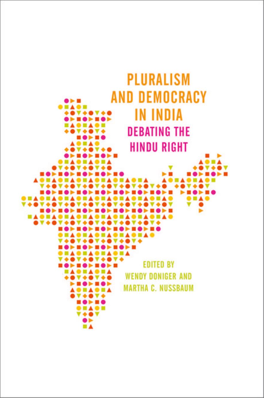 Pluralism and Democracy in India by Wendy Doniger Martha C. Nussbaum