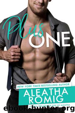 Plus One by Aleatha Romig