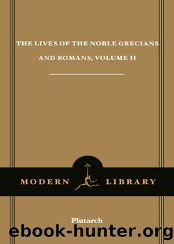 Plutarch by Volume II The Lives of the Noble Grecians;Romans