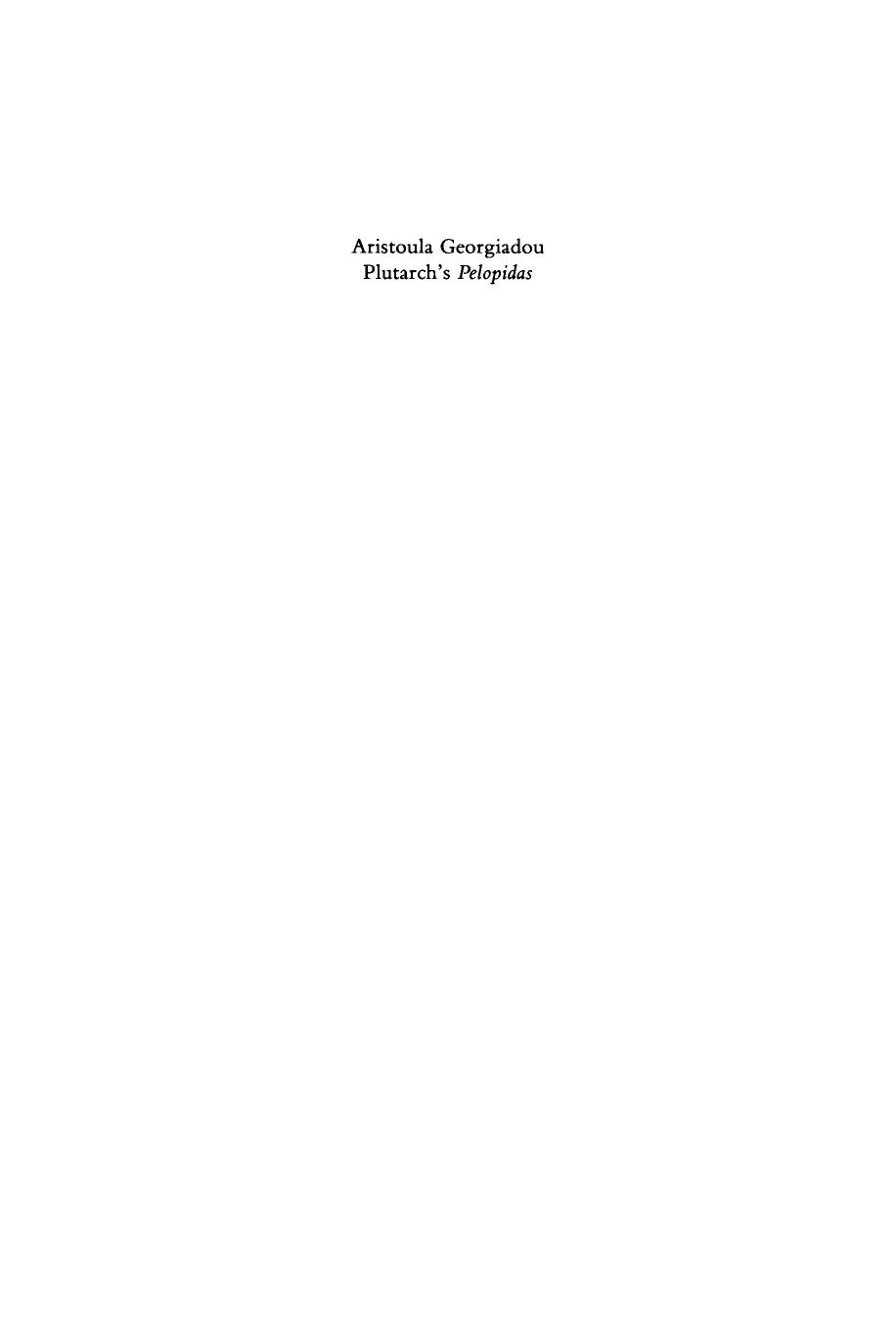 Plutarch's Pelopidas. A historical and philological commentary. by Aristoula Georgiadou