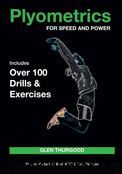 Plyometrics for Speed and Power: Includes over 100 Drills and Exercises by Glen Thurgood