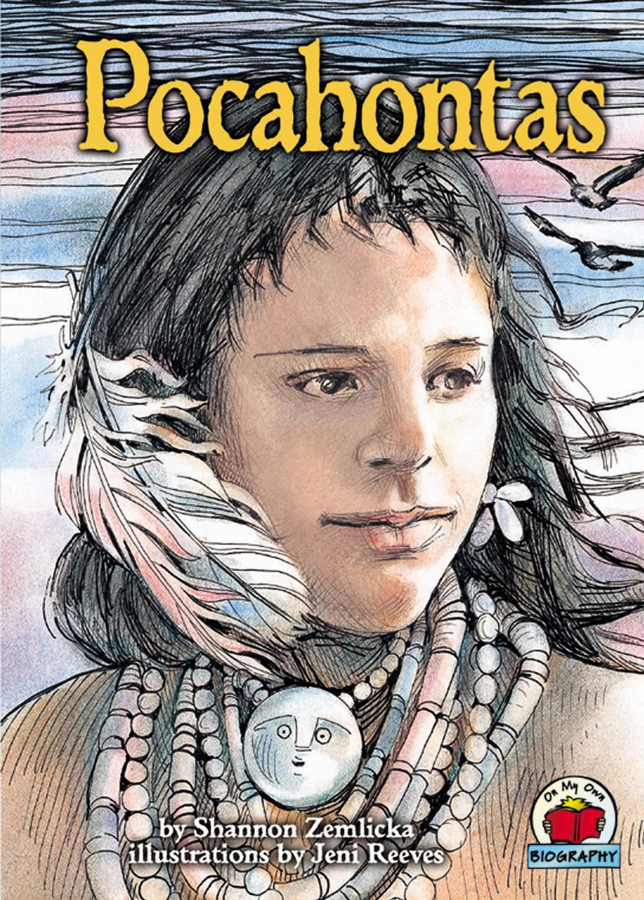 Pocahontas (On My Own Biography) by Shannon Zemlicka Shannon Knudsen