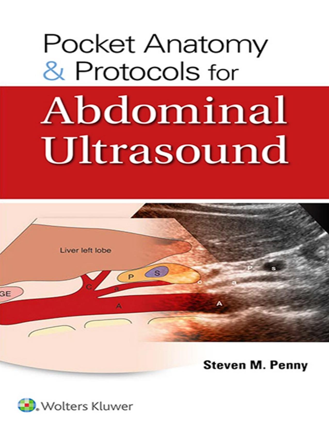 Pocket Anatomy & Protocols for Abdominal Ultrasound by Steven M. Penny