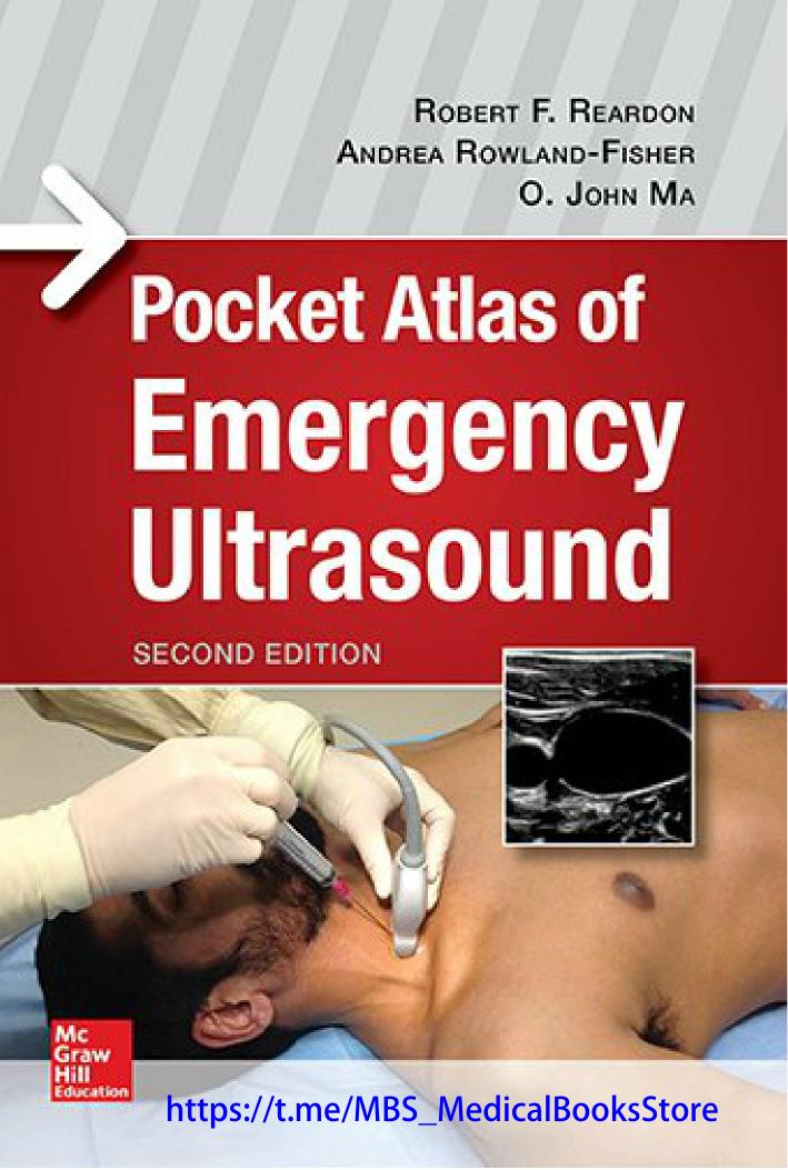 Pocket Atlas Of Emergency Ultrasound by Robert F. Reardon O. John Ma James R. Mateer