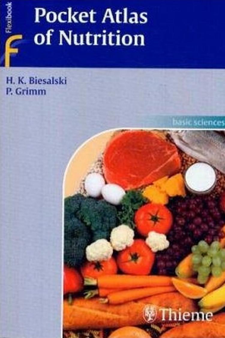 Pocket Atlas of Nutrition by Hans Biesalski Peter Grimm Sigrid Junkermann