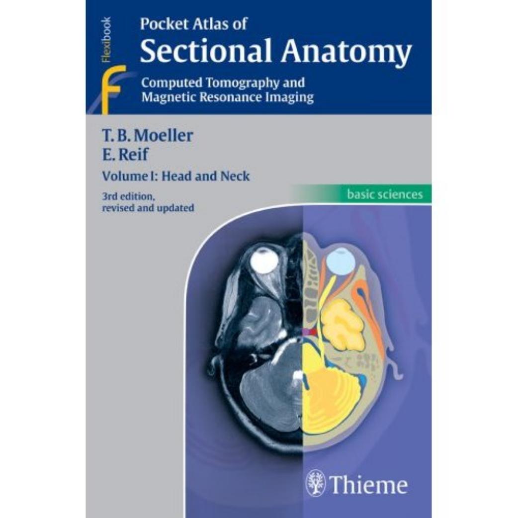 Pocket Atlas of Sectional Anatomy, Computed Tomography and Magnetic Resonance Imaing. Head and Neck by Grant Cooper