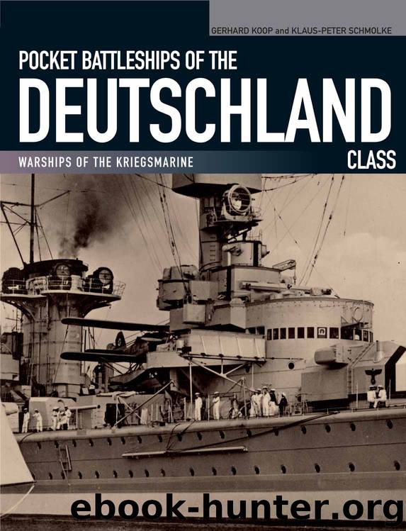 Pocket Battleships of the Deutschland Class by Koop Gerhard & Schmolke Klaus-Peter