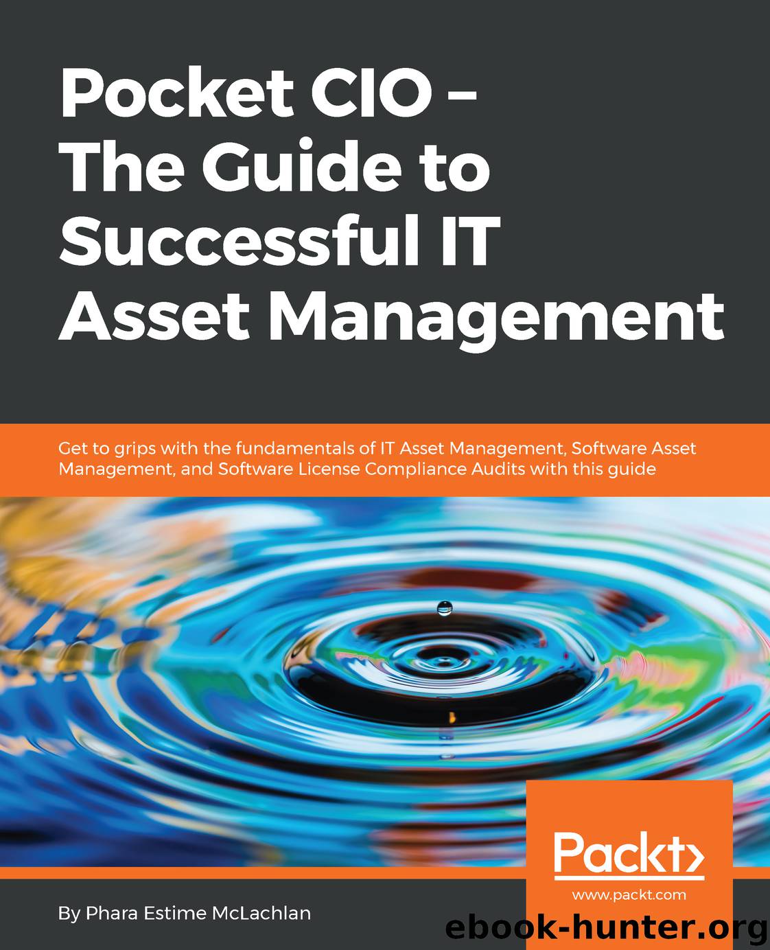 Pocket CIO – The Guide to Successful IT Asset Management by Phara Estime McLachlan