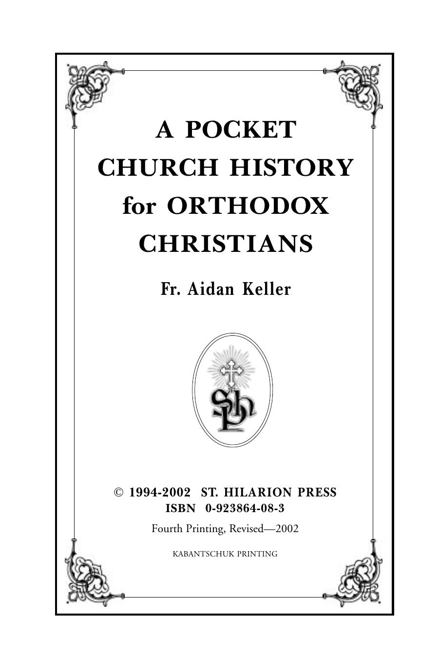 Pocket Church History by A Pocket Church History for Orthodox Christ