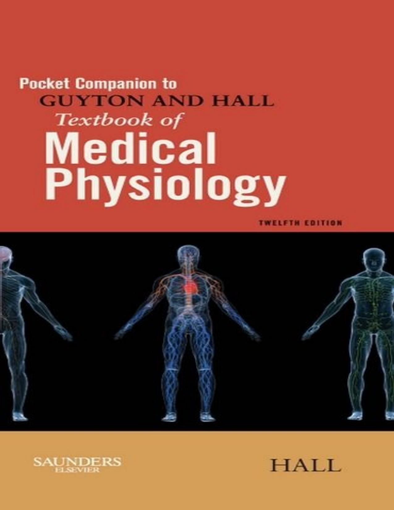 Pocket Companion to Guyton and Hall Textbook of Medical Physiology, 12e by John E. Hall PhD