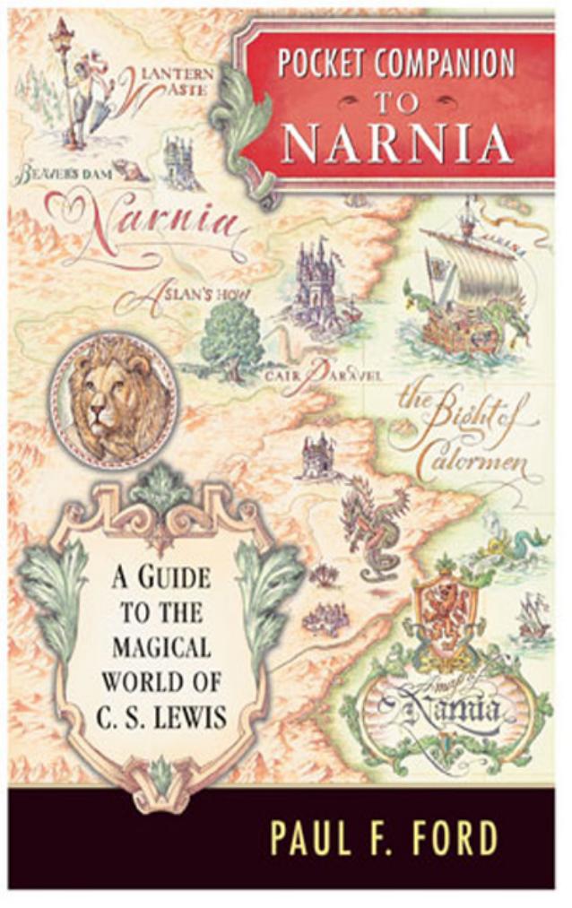 Pocket Companion to Narnia : A Guide to the Magical World of C.S. Lewis by Paul F. Ford