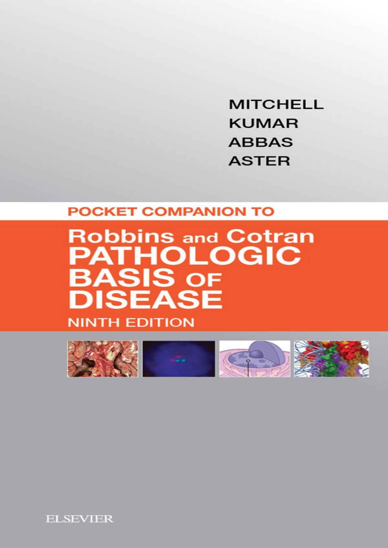 Pocket Companion to Robbins & Cotran Pathologic Basis of Disease by Richard N Mitchell; Vinay Kumar; Abul K. Abbas; Jon C Aster