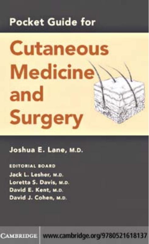 Pocket Guide for Cutaneous Medicine and Surgery by Joshua E. Lane