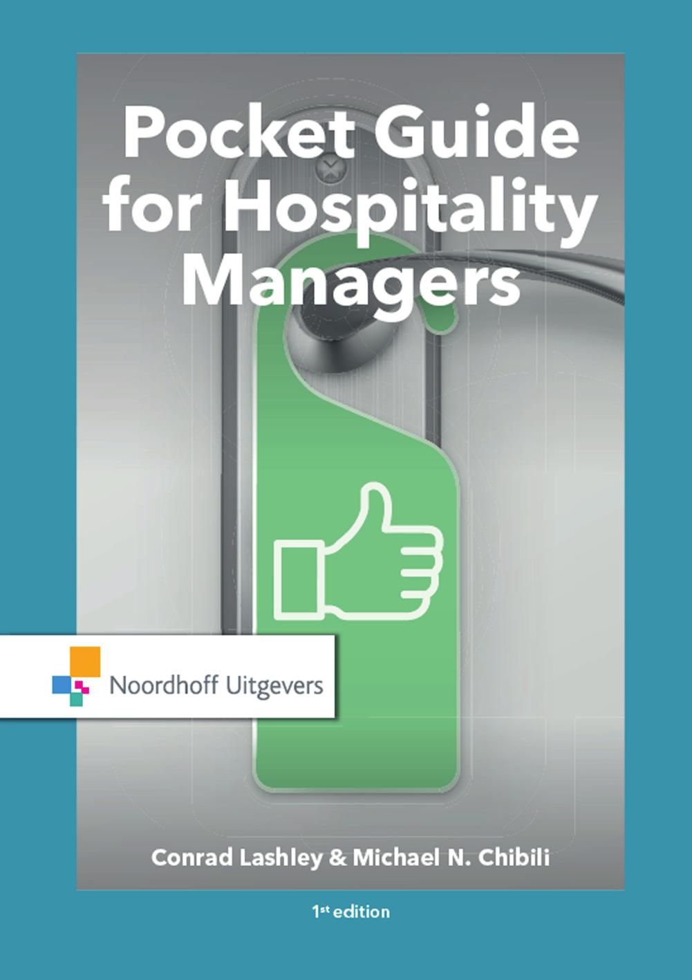 Pocket Guide for Hospitality Managers; Edition 1 by Conrad Lashley & Michael N. Chibili