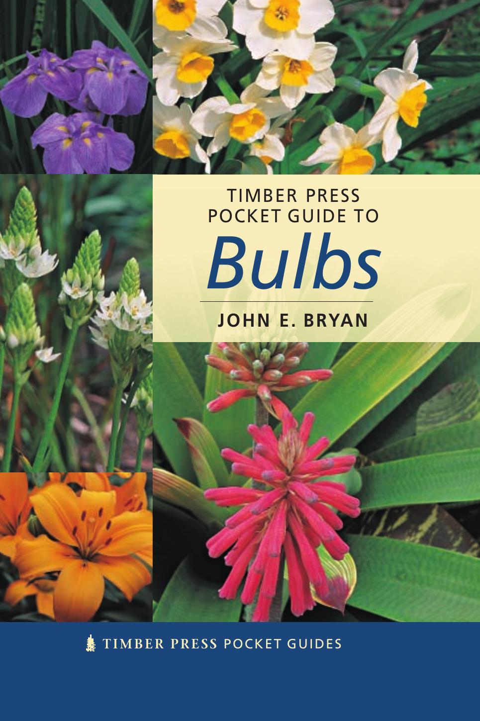 Pocket Guide to Bulbs (Timber Press Pocket Guides) by John E. Bryan