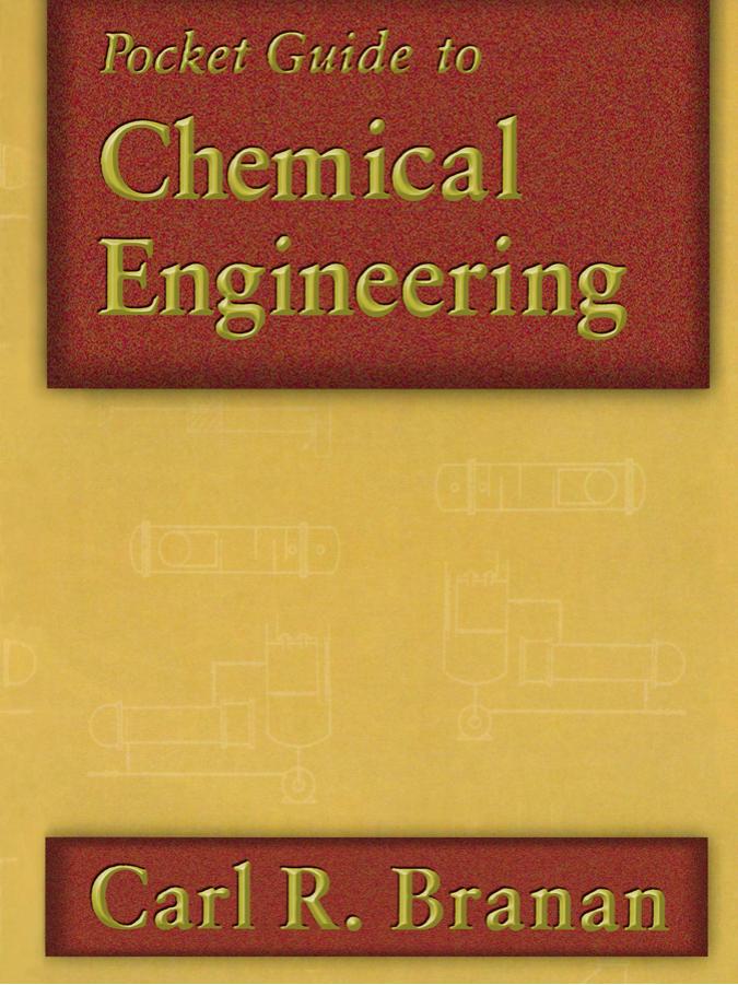 Pocket Guide to Chemical Engineering by Carl R. Branan
