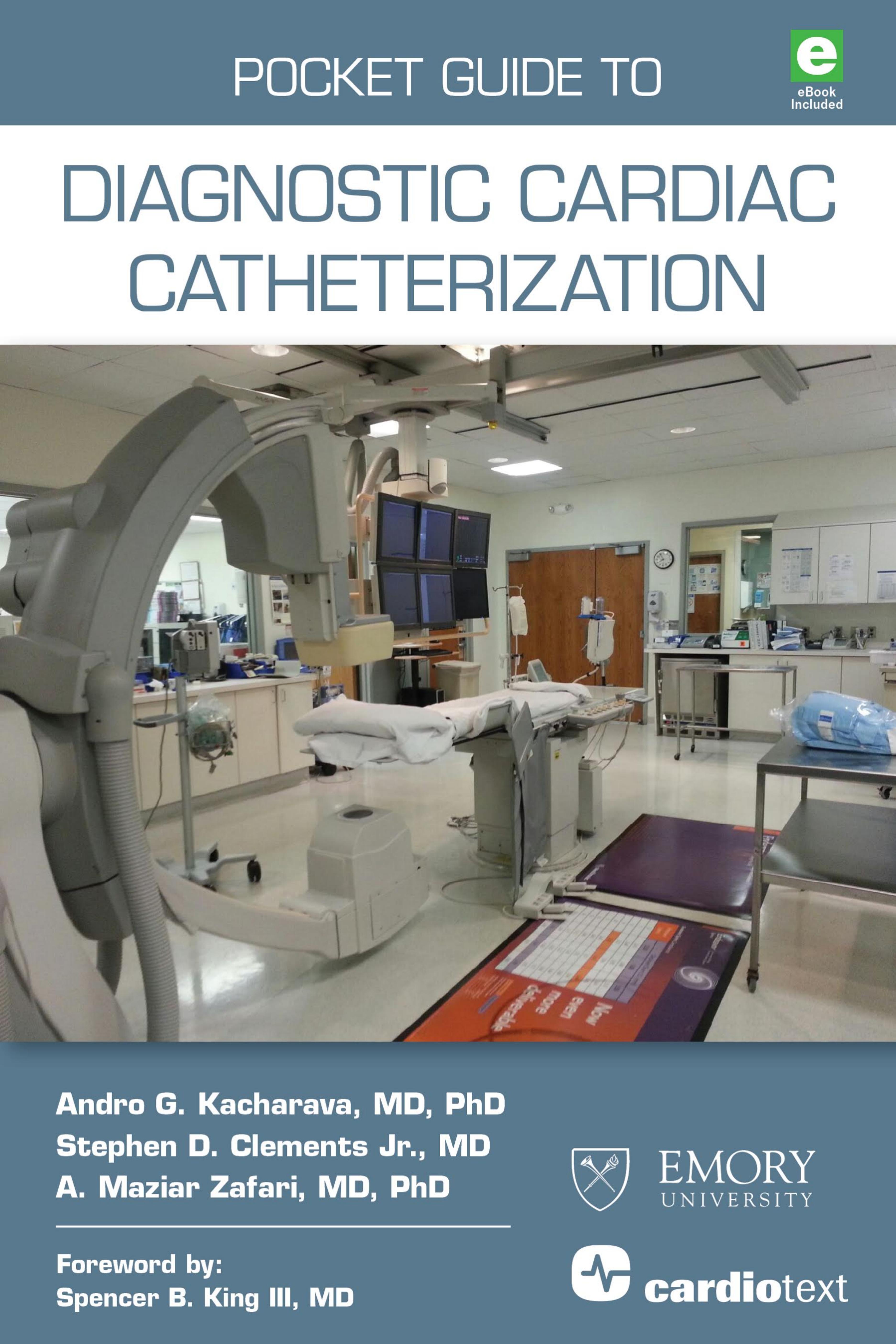Pocket Guide to Diagnostic Cardiac Catheterization by Kacharava Andro G. Clements Stephen D. Zafari A. Maziar