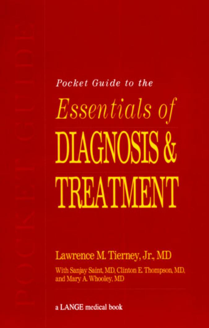 Pocket Guide to Essentials of Diagnosis & Treatment by Lawrence M. Tierney Sanjay Saint Clinton E. Thompson Mary A. M.D. Whooley