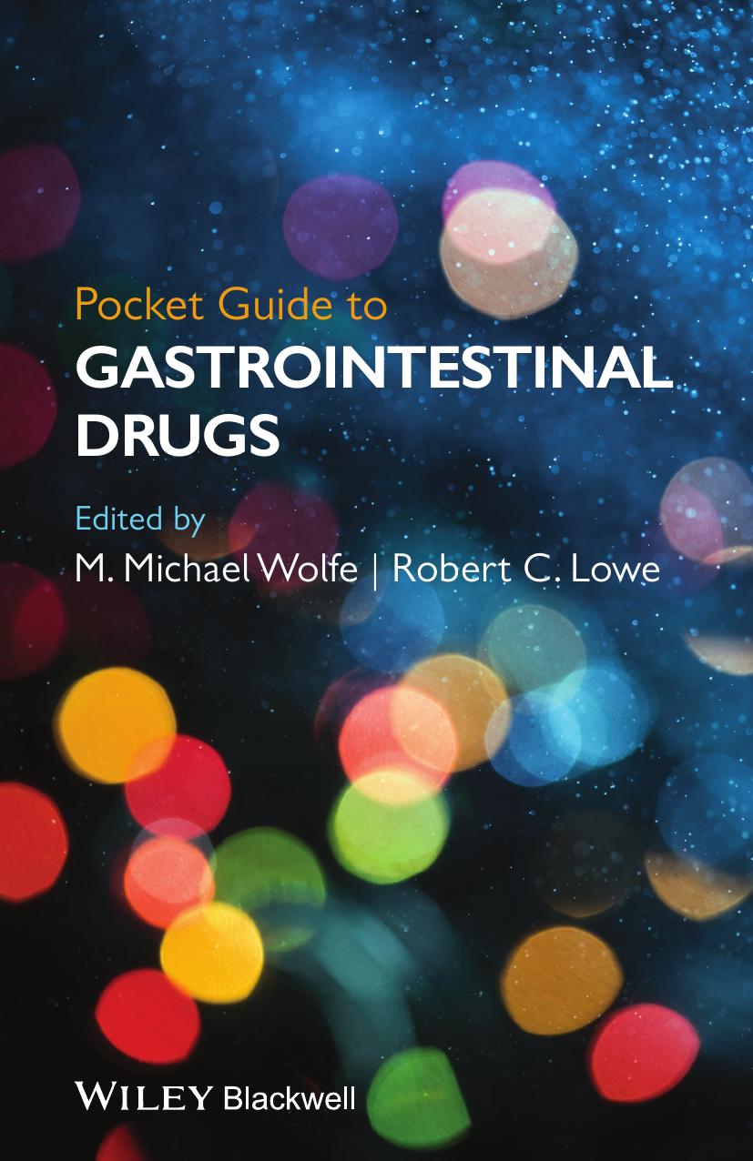 Pocket Guide to GastrointestinaI Drugs by M. Michael Wolfe Robert C. Lowe
