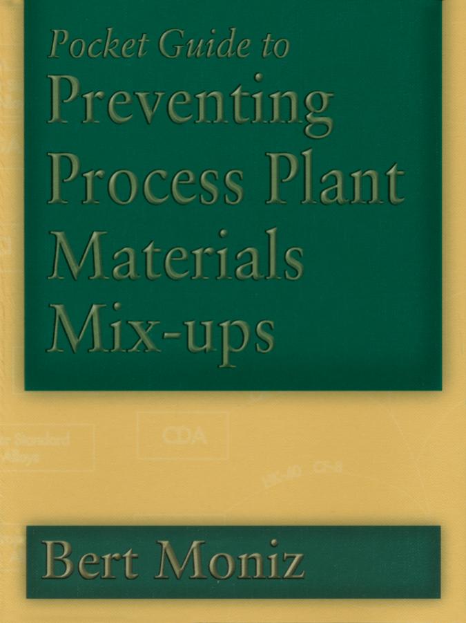 Pocket Guide to Preventing Process Plant Materials Mix-ups by Unknown