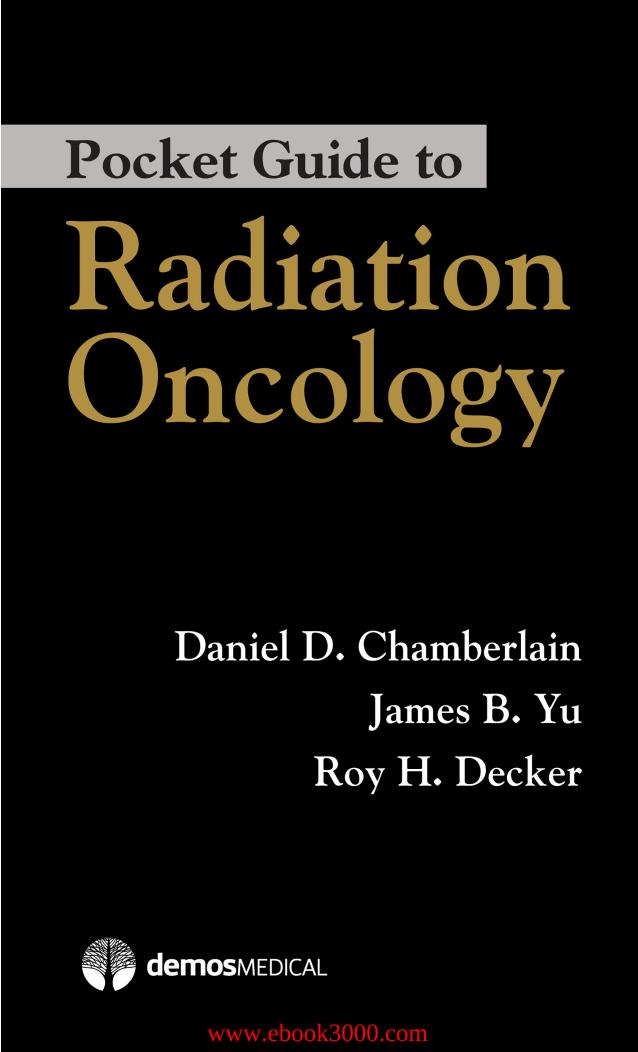 Pocket Guide to Radiation Oncology by Unknow