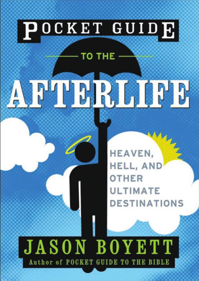 Pocket Guide to the Afterlife: Heaven, Hell, and Other Ultimate Destinations (Pocket Guides) by Jason Boyett