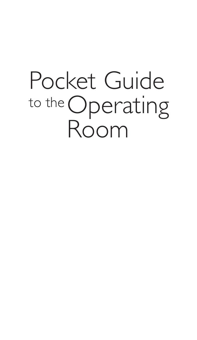 Pocket Guide to the Operating Room by Goldman M.A