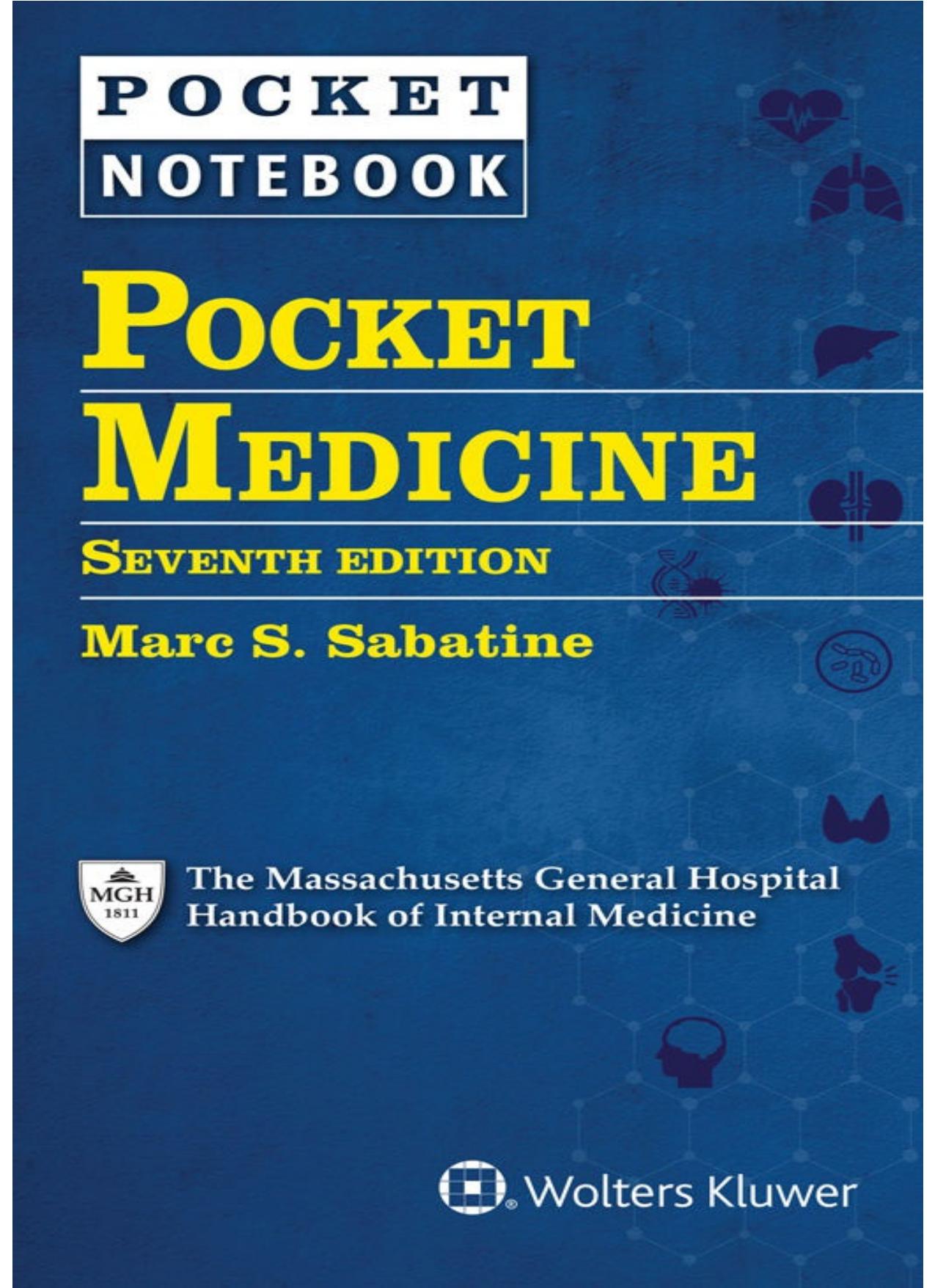 Pocket Medicine The Massachusetts General Hospital Handbook of Internal Medicine by Marc S Sabatine