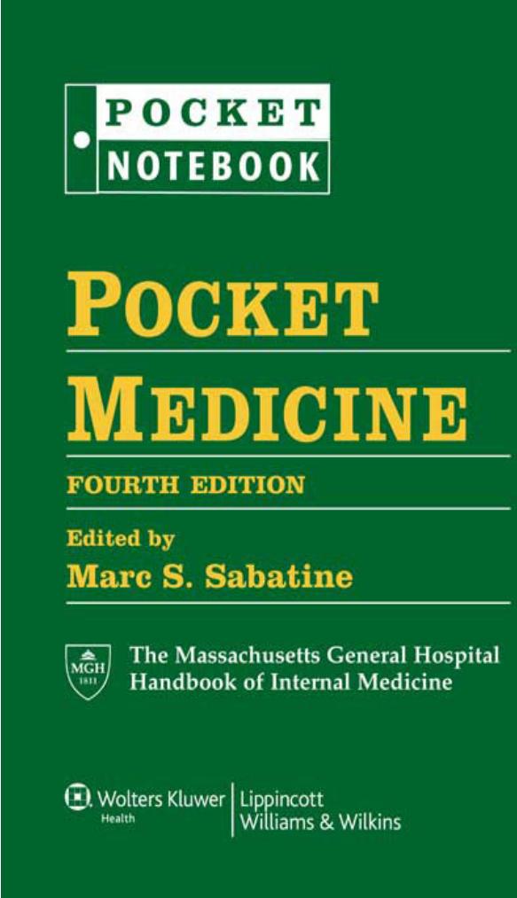 Pocket Medicine: The Massachusetts General Hospital Handbook of Internal Medicine, 4th Edition (Pocket Notebook) by Unknow