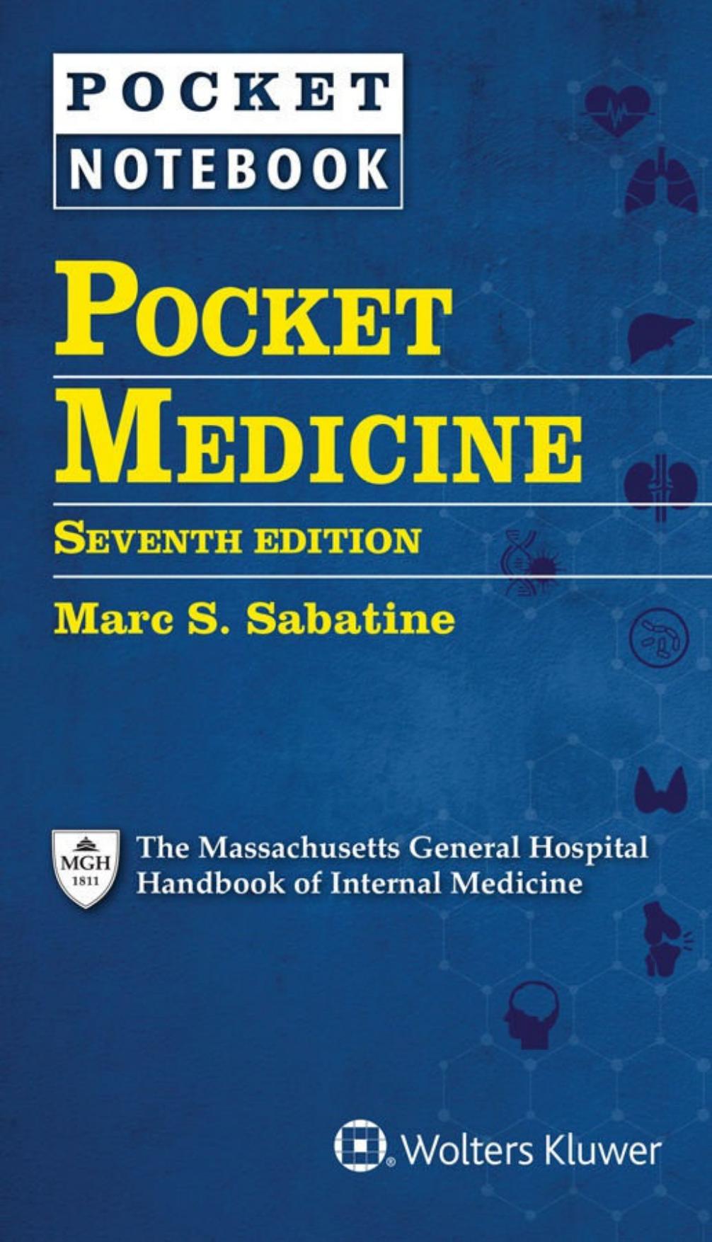 Pocket Medicine: The Massachusetts General Hospital Handbook of Internal Medicine, Seventh Edition by Dr. Marc S Sabatine MD